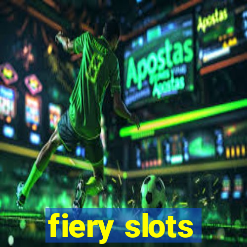 fiery slots